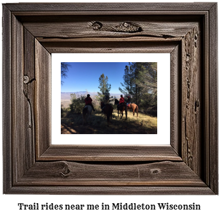 trail rides near me in Middleton, Wisconsin